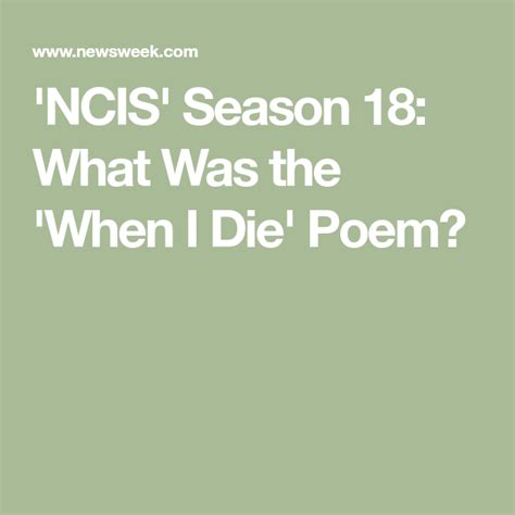 Ncis poem when i die. Epitaph poem by Merrit Malloy, When I Die, Poem on Death. A4 - JPG and PDF. A3 - JPG and PDF. Printable Digital Poem. INSTANT DOWNLOAD: No need to wait for shipping, these files are ready to download immediately! After we customize your print, you will be sent a download. INCLUDED IN THE DOWNLOAD: 1. 8” x 10” PDF. 2. … 