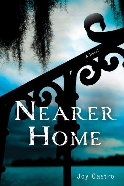 Nearer Home A Novel