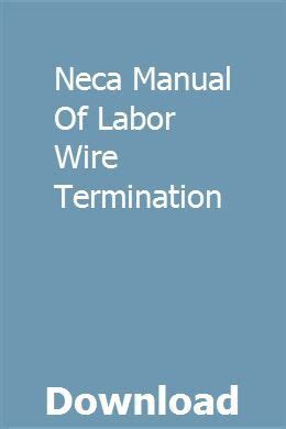 Neca manual of labor wire termination. - Herzensangelegenheiten psychologische lesebuch liebe beziehung ebook.