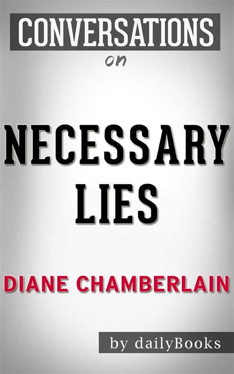 Necessary Lies by Diane Chamberlain Conversation Starters