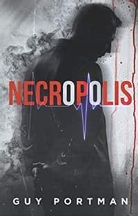 Read Online Necropolis By Guy Portman