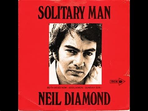 Neil Diamond - Solitary Man Lyrics Lyrics.com