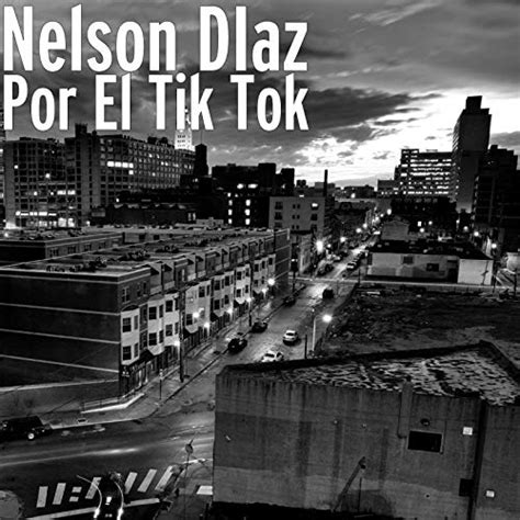 Nelson Diaz Tik Tok Zigong