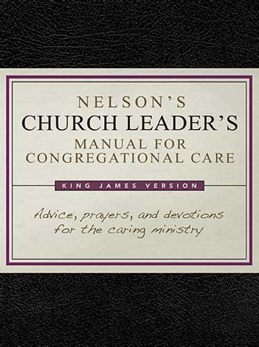 Nelsons church leaders manual for congregational care by thomas nelson. - Português na escola - 5 - 1 grau.
