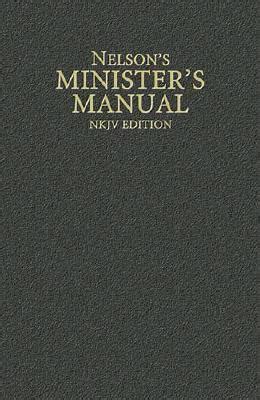 Full Download Nelsons Ministers Manual Nkjv Edition By Anonymous