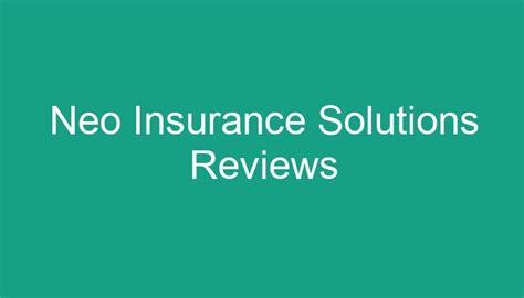 Neo Insurance Solutions Reviews