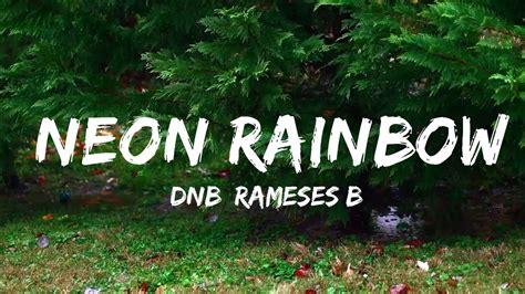 Neon Rainbow Lyrics 歌词-Rameses B&Anna Yvette-MusicEnc