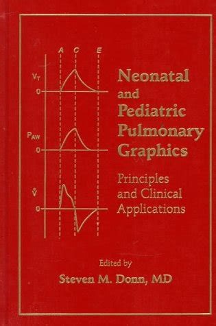 Neonatal and pediatric pulmonary graphics principles and clinical applications with bedside guide. - Et si on ordinnait des femmes ?.
