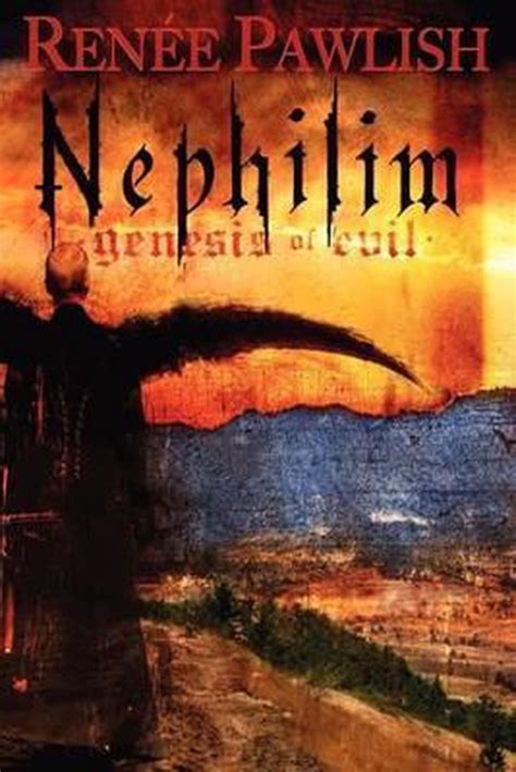Read Online Nephilim Genesis Of Evil By Renee Pawlish