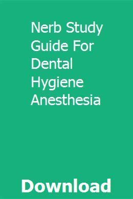 Nerb study guide for dental hygiene anesthesia. - Kalkstein ; der kuss von sentze.
