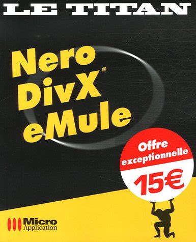 Nero Divx Emule By Olivier Abou Jérôme Genevray