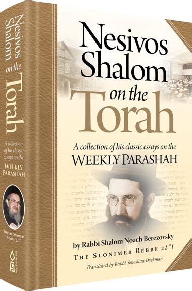 Full Download Nesivos Shalom On The Torah A Collection Of His Classic Essays On The Weekly Parashah By Yehoshua Dyckman