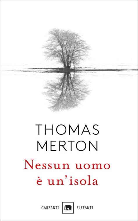 Nessun uomo è un'isola di thomas merton. - Year out a rough guide to gaining professional course experience.