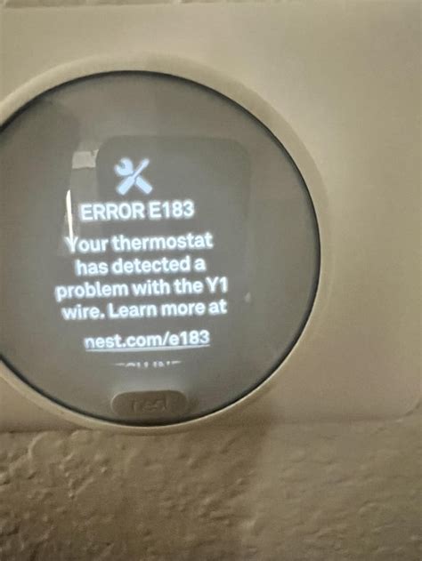 Nest e183. Feb 16, 2023 · 2 How to Fix Nest thermostat Y1 error? 2.1 Fix 1: Check for faulty wire/corroded wire ends. 2.2 Fix 2: Broken wire – Replace the Y wire with W wire. 2.3 Fix 3: Incompatible wires – Replace with compatible ones. 2.4 Fix 4: AC Contactor may be the issue. 2.5 Fix 5: The Y Wire is thinner Than Required. 