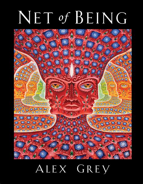 Read Net Of Being By Alex Grey