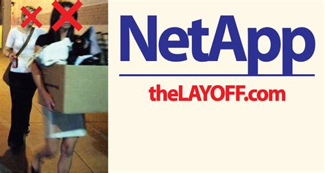 Netapp layoff. The Layoff discussion - User says: ``New Layoffs coming'' regarding NetApp ... Thread regarding NetApp layoffs. Share Post Embed Post . New Layoffs coming. The next ones are coming in 2 weeks. Those who thought they were safe are not. Reorg being announced next week. Then the teams will merge and duplicate roles will be eliminated. … 