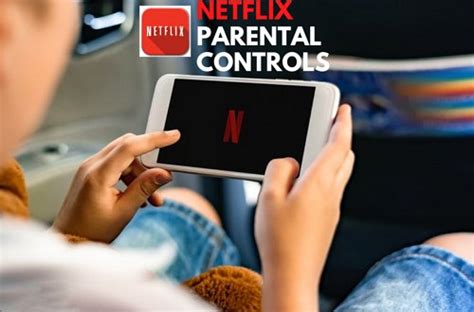 Netflix Parental Controls The Ultimate Guide for Parents