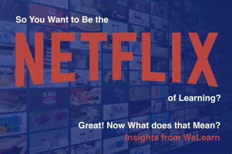 Netflix of Learning WeLearn