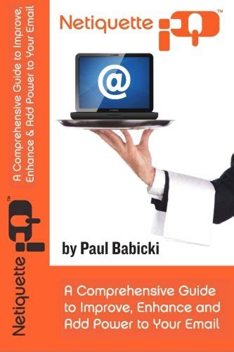 Netiquette iq a comprehensive guide to improve enhance and add power to your email. - Download gratuito manuale di servizio nissan d21.