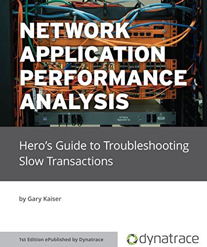 Network application performance analysis heros guide to troubleshooting slow transactions. - Bmw e90 3 series service repair manual 2006 2009.