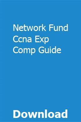 Network fund ccna exp comp guide. - Briggs and stratton carburetor rebuild manual.
