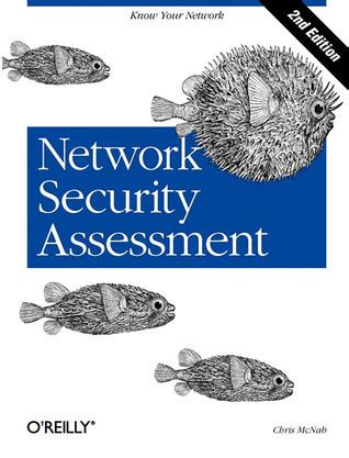 Read Online Network Security Assessment Know Your Network By Chris Mcnab