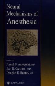 Neural Mechanisms Of Anesthesia