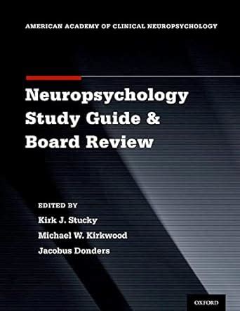 Neuropsychology study guide and board review. - General biology ii study guide lab.