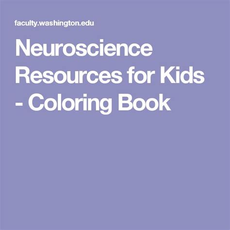 Neuroscience Resources for Kids - University of Washington