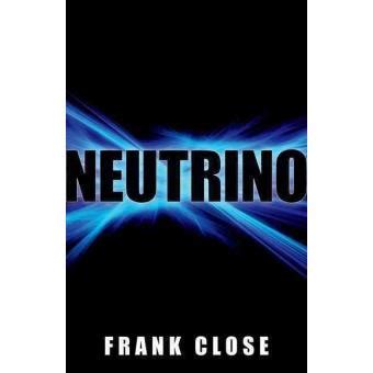 Read Neutrino By Frank Close