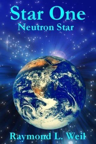 Full Download Neutron Star Star One 2 By Raymond L Weil