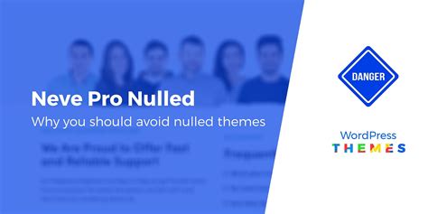 Neve Pro Nulled: 7 Reasons Why Using Nulled Themes Is a Bad …