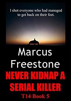 Never Kidnap A Serial Killer T14 Book 5