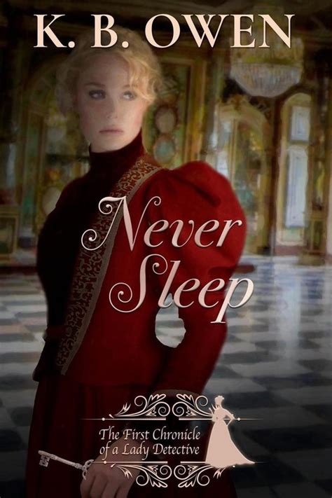 Never Sleep Chronicles of a Lady Detective 1