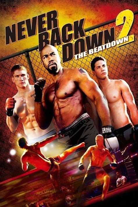 Never Back Down 2: The Beatdown (Video 2011) cast and crew credits, including actors, actresses, directors, writers and more. Menu. ... English (United States) Partially supported; Français (Canada) Français (France) Deutsch (Deutschland) हिंदी ….