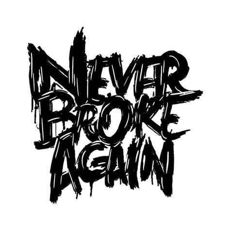 Never broke again. Things To Know About Never broke again. 