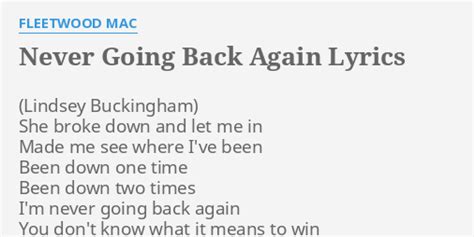 Never going back again lyrics. Things To Know About Never going back again lyrics. 