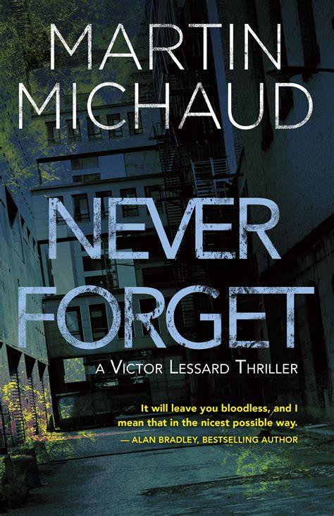Read Never Forget Victor Lessard 3 By Martin Michaud