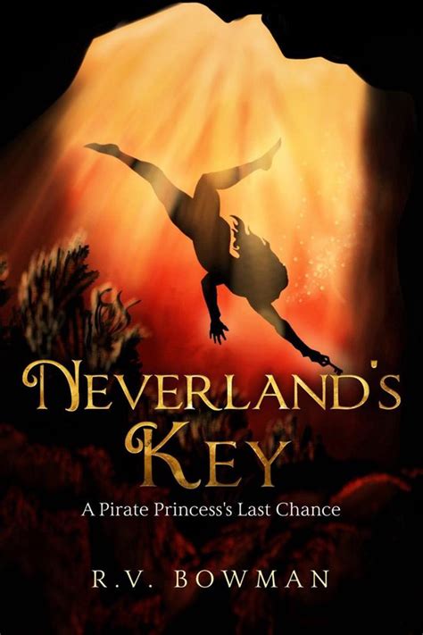 Read Online Neverlands Key A Pirate Princesss Last Chance By Rv Bowman