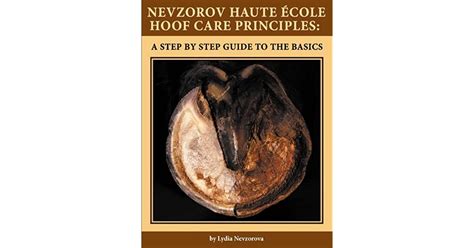 Nevzorov haute ecole hoof care principles a step by step guide to the basics. - The isle of is a guide to awakening book cd.