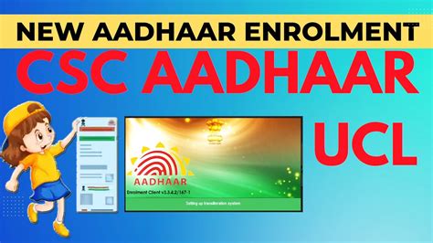 New Aadhaar Enrolment in CSC Aadhaar UCL Important Update Child …