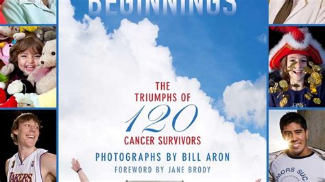 New Beginnings The Triumphs of 120 Cancer Survivors