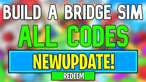 New Build A Bridge Simulator Codes Roblox Build A Bridge Simulator
