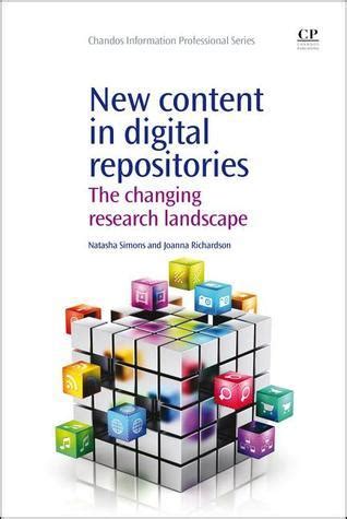 New Content in Digital Repositories The Changing Research Landscape