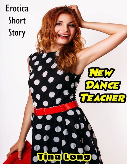 New Dance Teacher Erotica Short Story