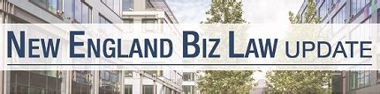 New England Biz Law Update.