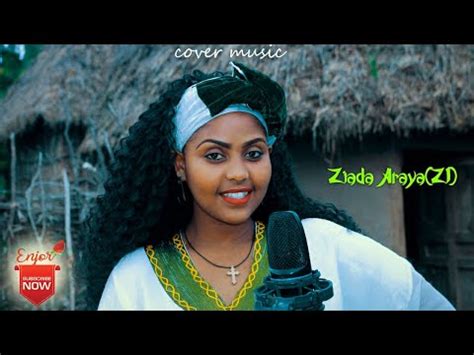 New Ethiopian cover music Ziada Araya(ZI) #ዚያዳ 2024 #Enjory ...