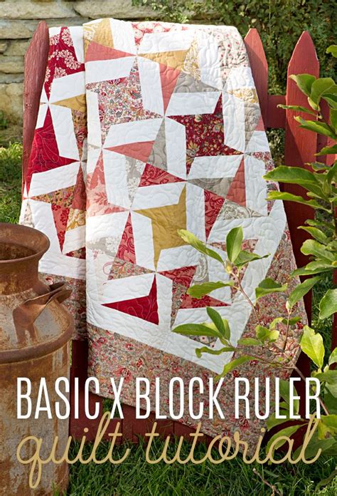 New Friday Tutorial The Basic X Block Ruler Quilt Missouri Star Blog