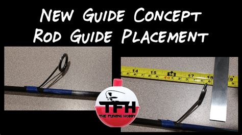 New Guide Concept Rod Guide Spacing For Rod Building Or