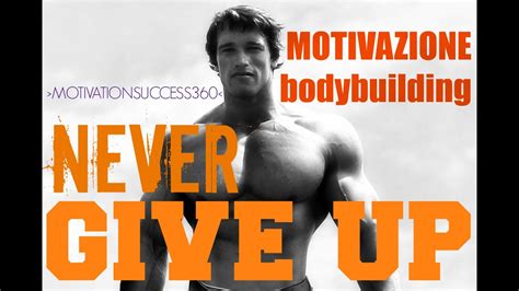 New Motivation Never Give up... - Body Building Xpe Facebook